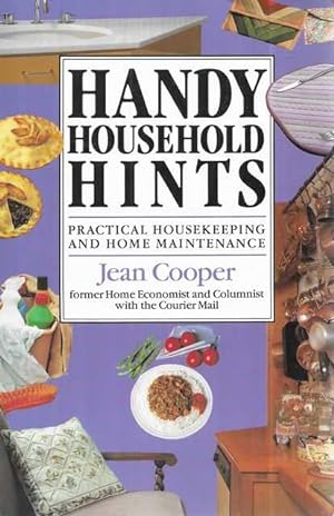 Seller image for Handy Household Hints: Practical Housekeeping & Home Maintenance for sale by Leura Books