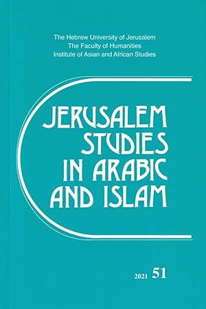 Jerusalem Studies in Arabic and Islam, 51 (2021)
