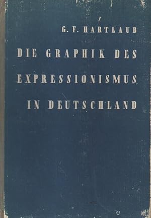 Bild des Verkufers fr Die Graphik des Expressionismus in Deutschland. zum Verkauf von Versandantiquariat Boller