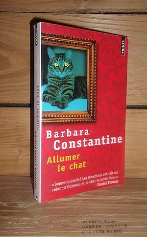 Image du vendeur pour ALLUMER LE CHAT mis en vente par Planet's books