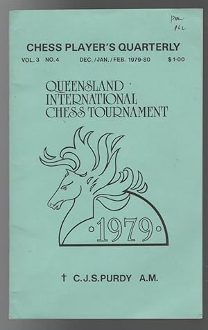 Seller image for Queensland International Chess Tournament. Chess Player's Quarterly, Vol. 3 No.4 Dec./Jan./Feb. 1979-1980. for sale by Time Booksellers