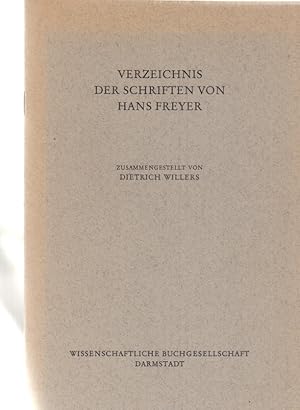 Bild des Verkufers fr Verzeichnis der Schriften von Hans Freyer. Zusammengestellt v. Dietrich Willers. zum Verkauf von Fundus-Online GbR Borkert Schwarz Zerfa