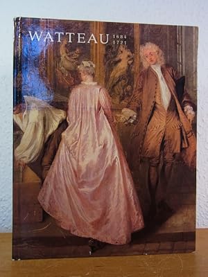 Seller image for Antoine Watteau 1684 - 1721. Exposition National Gallery of Art Washington, Galeries Nationales du Grand Palais Paris, et Chteau de Charlottenbourg Berlin [dition franaise] for sale by Antiquariat Weber