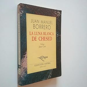 Image du vendeur pour La luna blanca de Chesed mis en vente par MAUTALOS LIBRERA