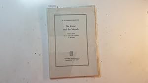 Seller image for Die Kunst und der Mensch : Schillers Briefe ber die sthetische Erziehung des Menschen for sale by Gebrauchtbcherlogistik  H.J. Lauterbach