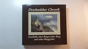 Bild des Verkufers fr Drachenfelser Chronik : Geschichte e. Berges, seiner Burg u. seiner Burggrafen zum Verkauf von Gebrauchtbcherlogistik  H.J. Lauterbach