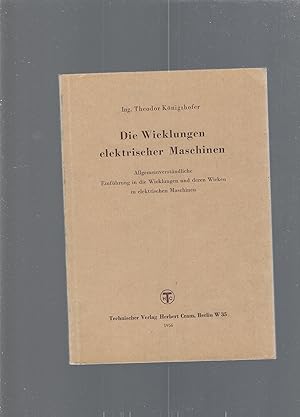 DIE WICKLUNGEN ELEKTRISCHER MASCHINEN