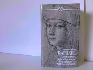 Bild des Verkufers fr Leben & Werk Raphaels. Vollstndige Ausgabe Herausgegeben von Woldemar von Seidlitz zum Verkauf von ABC Versand e.K.