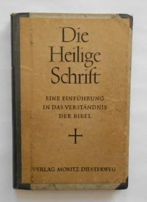 Bild des Verkufers fr Die Heilige Schrift. Eine Einfhrung in das Verstndnis der Bibel. zum Verkauf von KULTur-Antiquariat