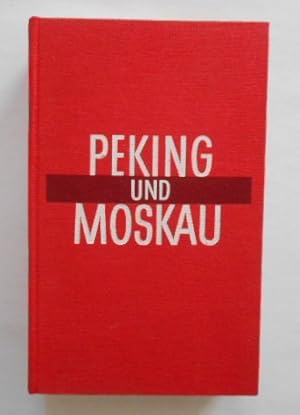 Peking und Moskau.