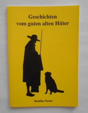 Bild des Verkufers fr Geschichten vom guten alten Hter. zum Verkauf von KULTur-Antiquariat