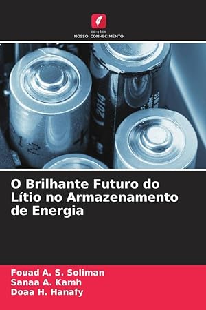 Seller image for O Brilhante Futuro do L�tio no Armazenamento de Energia for sale by moluna