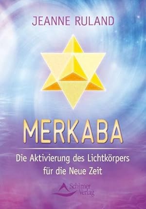Imagen del vendedor de Merkaba : Die Aktivierung des Lichtkrpers fr die Neue Zeit a la venta por Smartbuy