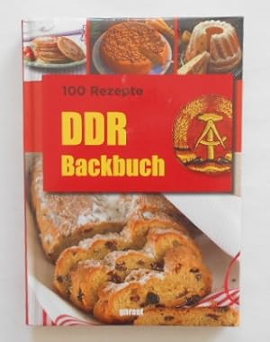 Bild des Verkufers fr 100 Rezepte DDR Backbuch. zum Verkauf von KULTur-Antiquariat