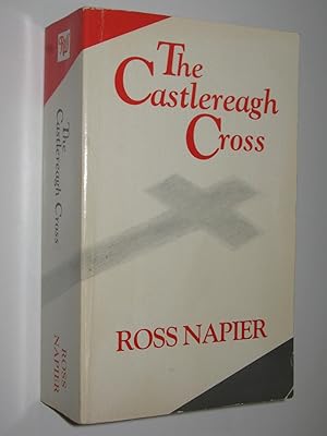 Seller image for The Castlereagh Cross - Castlereagh Series #6 for sale by Manyhills Books