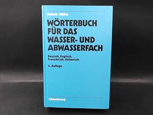 Wörterbuch für das Wasser- und Abwasserfach/Dictionary of Water and Sewage Engineering/Dictionnai...