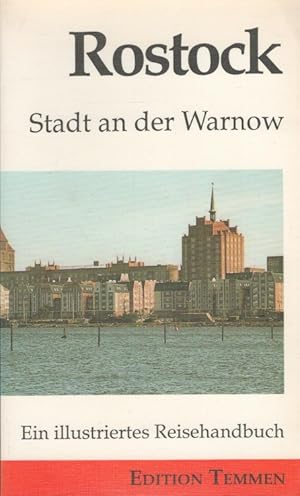 Immagine del venditore per Rostock : Stadt an der Warnow ; ein illustriertes Reisehandbuch. / Bremen und seine Partnerst�dte ; 2 venduto da Versandantiquariat Nussbaum