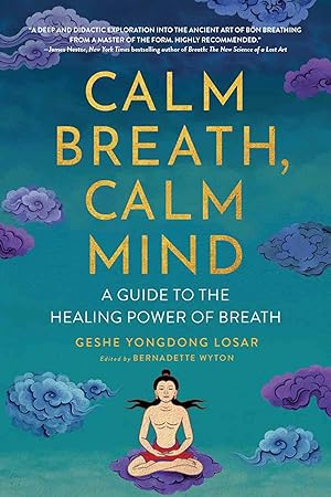 Bild des Verkufers fr Calm Breath, Calm Mind: A Guide to the Healing Power of Breath zum Verkauf von moluna