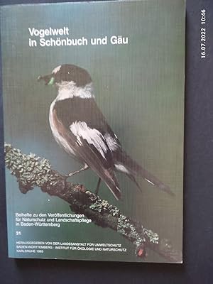 Vogelwelt in Schönbuch und Gäu. von. Mit Beitr. von Ottmar Burr . Hrsg. von d. Landesanst. für Um...
