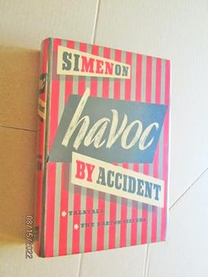 Havoc By Accident First edition hardback in original dustjacket