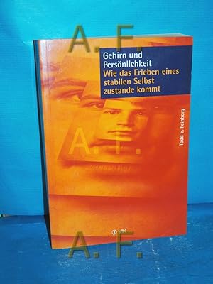 Imagen del vendedor de Gehirn und Persnlichkeit : wie das Erleben eines stabilen Selbst hervorgebracht wird. [bers.: Anni Pott] a la venta por Antiquarische Fundgrube e.U.