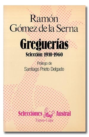 Bild des Verkufers fr Gregueras. Seleccin 1910-1960. Prlogo de Santiago Prieto Delgado. zum Verkauf von Librera Berceo (Libros Antiguos)