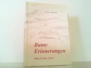 Bild des Verkufers fr Bunte Erinnerungen - Mein farbiges Leben. zum Verkauf von Antiquariat Ehbrecht - Preis inkl. MwSt.
