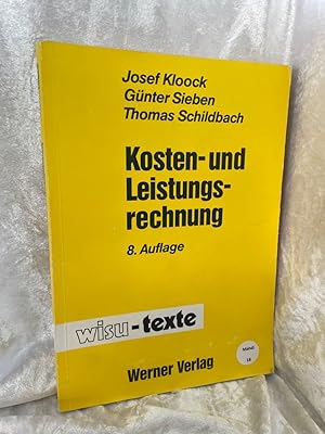 Seller image for Kosten- und Leistungsrechnung. Josef Kloock ; Gnter Sieben ; Thomas Schildbach / wisu-Texte for sale by Antiquariat Jochen Mohr -Books and Mohr-