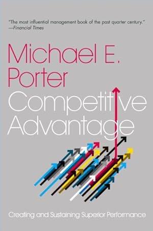 Immagine del venditore per Competitive Advantage : Creating and Sustaining Superior Performance venduto da GreatBookPrices