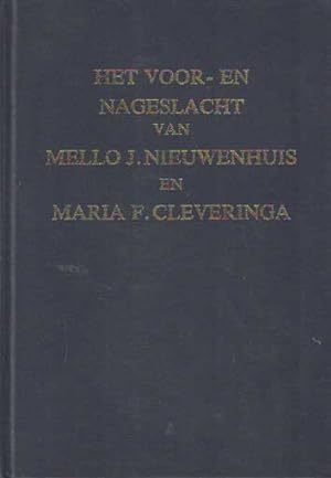 Image du vendeur pour Het Voor- en Nageslacht van Mello J. Nieuwenhuis (1832-1918) en Maria F. Cleveringa (1834-1920) mis en vente par Bij tij en ontij ...