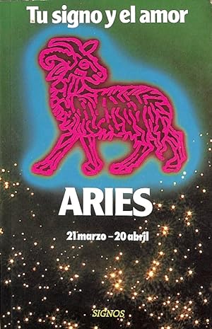 Seller image for TU SIGNO Y EL AMOR. ARIES (21 MARZO- 20 ABRIL). for sale by Librera Smile Books