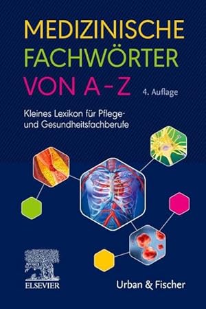 Bild des Verkufers fr Medizinische Fachwrter von A-Z : Kleines Lexikon fr Pflege- und Gesundheitsfachberufe zum Verkauf von AHA-BUCH GmbH