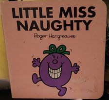 Immagine del venditore per Little Miss Naughty.Board Book venduto da M.Roberts - Books And ??????