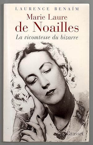 Marie-Laure de Noaïlles. La vicomtesse du bizarre.