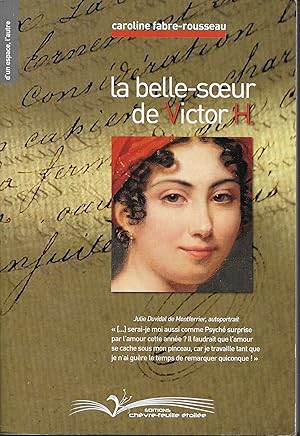 La Belle-soeur de Victor H. Julie Duvidal de Montferrier