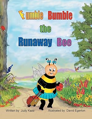Bild des Verkufers fr Fumble Bumble the Runaway Bee zum Verkauf von moluna
