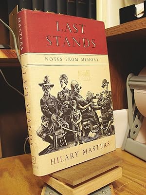 Seller image for Last Stands: Notes from Memory for sale by Henniker Book Farm and Gifts