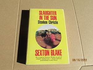 Immagine del venditore per Slaughter In The Sun venduto da Alan White Fine Books