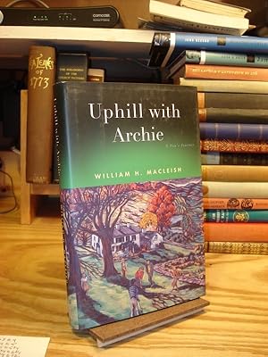 Seller image for Uphill With Archie: A Son's Journey for sale by Henniker Book Farm and Gifts