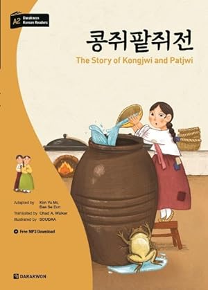 Bild des Verkufers fr Darakwon Korean Readers - Koreanische Lesetexte Niveau A2 - The Story of Kongjwi and Patjwi zum Verkauf von moluna