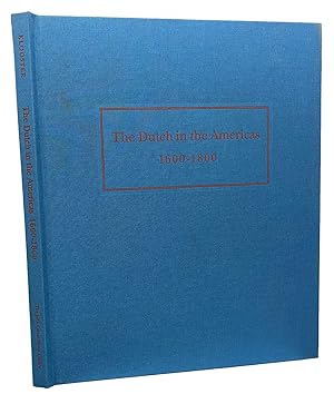 Bild des Verkufers fr The Dutch in Americas 1600-1800. A Narrative History with the Catalogue of an Exhibition of Rare Prints, Maps, and Illustrated Books from the John Carter Brown Library zum Verkauf von J. Patrick McGahern Books Inc. (ABAC)