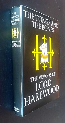 Bild des Verkufers fr The Tongs and the Bones. The Memoirs of Lord Harewood SIGNED zum Verkauf von Denton Island Books