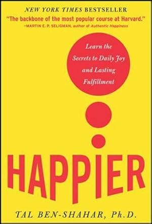 Immagine del venditore per Happier: Learn the Secrets to Daily Joy and Lasting Fulfillment (NTC SELF-HELP) venduto da WeBuyBooks