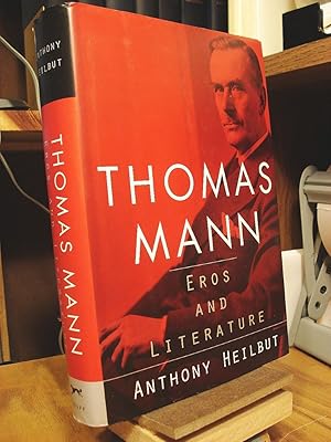 Seller image for Thomas Mann: Eros and Literature for sale by Henniker Book Farm and Gifts