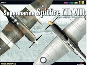 Seller image for MINI TOPCOLORS 18: SUPERMARINE SPITFIRE MK VIII for sale by Paul Meekins Military & History Books