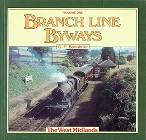 Seller image for BRANCH LINE BYWAYS VOLUME 1: THE WEST MIDLANDS for sale by Paul Meekins Military & History Books