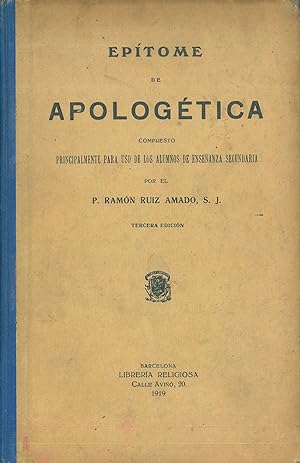 Imagen del vendedor de EPTOME DE APOLOGTICA, compuesto principalmente para uso de los alumnos de enseanza secundaria. a la venta por Librera Anticuaria Galgo