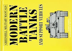 Seller image for GREENHILL MILITARY MANUALS: MODERN BATTLE TANKS AND SUPPORT VEHICLES for sale by Paul Meekins Military & History Books