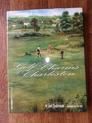 Seller image for Golf Charms of Charleston SIGNED 1ST Ed. for sale by Antique Books International