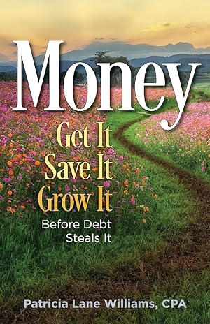 Image du vendeur pour MONEY - Get It. Save It. Grow It. Before Debt Steals It mis en vente par moluna